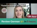 Review ALL lessons of German B1 level in only 5 hours! (5th hour) Deutsch B1 Shadowing