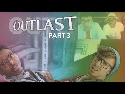 Surviving Outlast (Part 3) - RIP HEADPHONE USERS