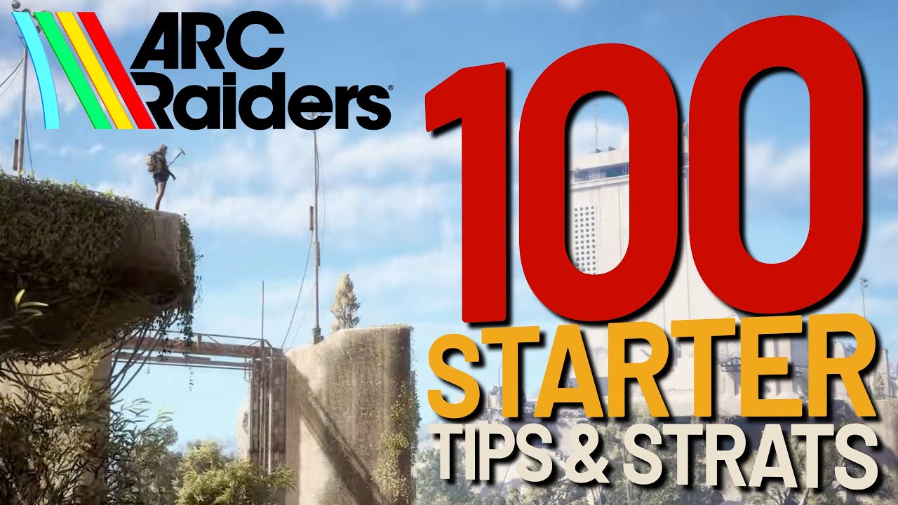 100 Starter Tips & Strats for ARC Raiders //SEE UPDATED VERSION LINK IN DESCRIPTION//