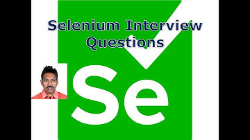 Selenium Interview Questions and Answers | Writing Selenium Test Cases | G C Reddy |
