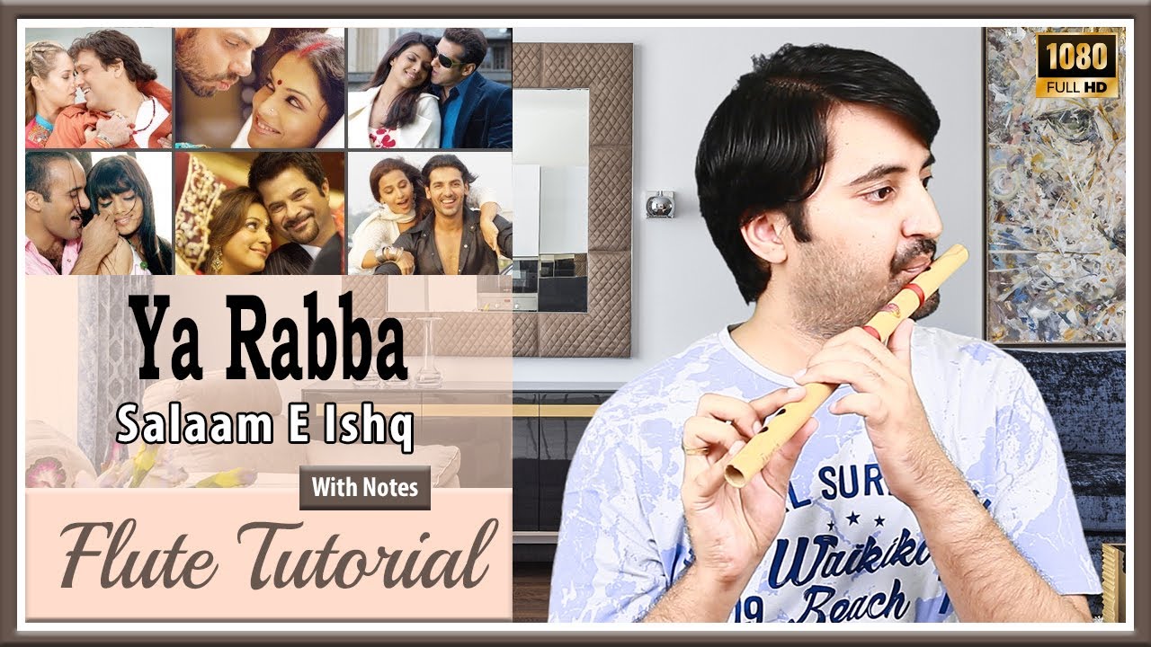 Ya rabba flute tutorial with notes (Salaam-E-Ishq, Kailash Kher)