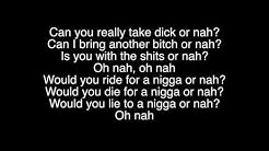 Ty Dolla $ign - Or Nah ft. The Weeknd, Wiz Khalifa & DJ Mustard (lyrics)  - Durasi: 4:03. 