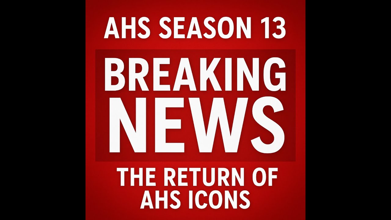 AHS Season 13 Breaking News - The Return of AHS Icons - YouTube