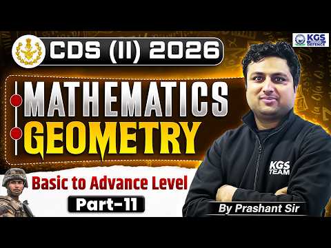 CDS II 2026 | Mathematics Basic To Advanced Level | Geometry Part 11 | by Prashant Sharma Sir
