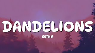 Ruth B. - Dandelions (Lyrics)