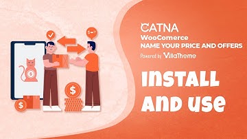 Catna - WooCommerce Name Your Price and Offers - How to Install and use