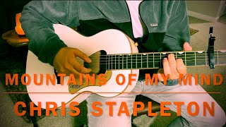 How to play Mountains Of My Mind by Chris Stapleton on guitar - tutorial