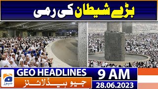 Geo News Headlines 9 AM | Hajj 2023 - IMF | 28th June 2023