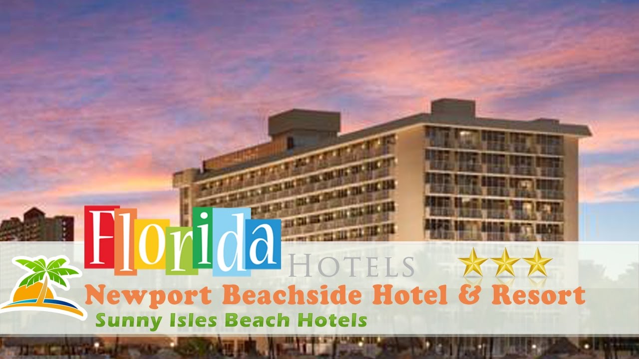 newport beachside hotel & resort - sunny isles beach hotels newport beachside hotel & resort - sunny isles beach hotels