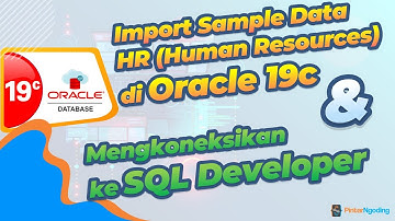 Seri Belajar Oracle #2 - Import Sample Data HR (Human Resources) & Mengkoneksikan ke SQL Developer