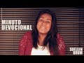 Minuto Devocional - Suellen Brum