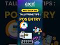 Fast Retail Billing Using POS in TallyPrime | Day 210 of 365 Days Tally Tips | AXN Infotech