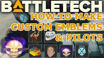 How To Make Custom Emblems & Edit Pilot Names | BattleTech