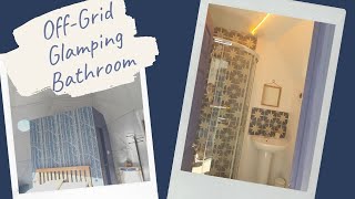 Building an Off-Grid En-Suite shower room in a Geodesic Dome