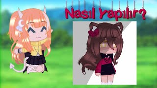 Nasıl Kolay Edit Yapılır? Gacha