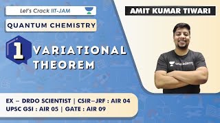 Variational Theorem | Quantum Chemistry | Chemistry for IIT JAM | Amit Kumar Tiwari