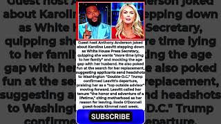 Anthony Anderson ROASTS Karoline Leavitt After Trump Confirms Her Exit
