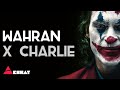 Wahran X Charlie Akshay Remix