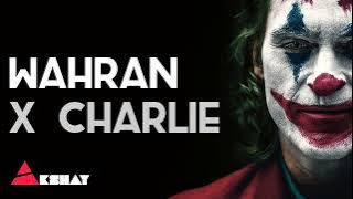 Wahran x Charlie | Akshay remix.