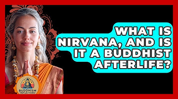 What Is Nirvana, And Is It A Buddhist Afterlife? - Buddhism Reflections