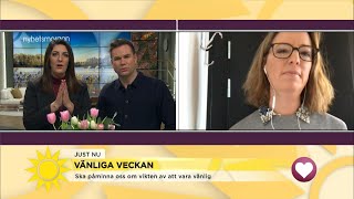 I dag börjar vänliga veckan – 