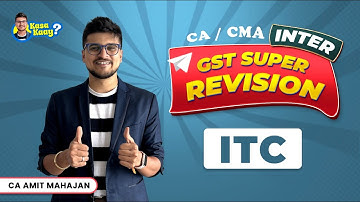 ITC in 100 Mins with amendments | Super Revision | Inter | CA Amit Mahajan