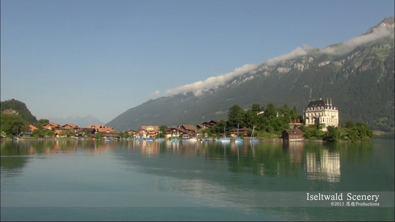 Iseltwald Lake Brienz Switzerland イゼルトヴァルト Schweiz Youtube