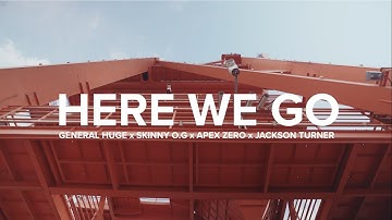 General Huge - "Here We Go" feat Skinny OG, Apex Zero & Jackson Turner (Official Video)