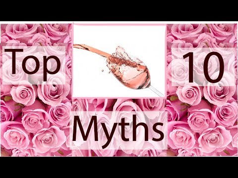 Top 10 Myths About Rose Wine