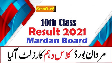 BISE Mardan Board 10th Class Result 2021 | BISEMDN.edu.pk SSC Part 2 Matric Result Gazette Online