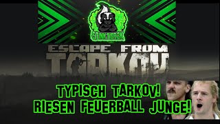 Typisch Tarkov Riesen Feuerball junge Escape from Tarkov