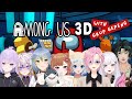 【 AMONG US 3D 】iiii takut banget 😱