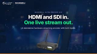 Magewell Ultra Encode AIO | HDMI   SDI Live Streaming Encoder