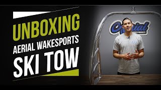 Unboxing the Aerial Ski Tow Bar for Pontoon Boats