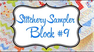 Stitchery Sampler Sew Along: Block #9
