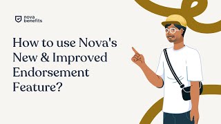 Guide To Using Nova’s New And Improved Endorsement Feature
