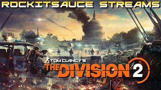 Rockitsauce Streams Tom Clancy's The Division 2 Episode 22 (5-25-2026)
