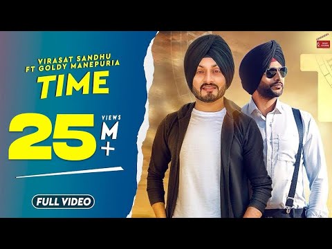 Time | Virasat Sandhu Ft Goldy Manepuria | Ranbir Bath | Latest  Punjabi Songs 2022