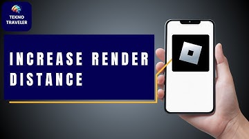 How To Increase Render Distance In Roblox