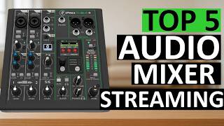 Top 5 Best Audio Mixers for Streaming (USA 2026 Buying Guide) | Worth It or Skip?