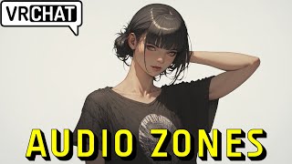VRChat World Audio Layers & Zones v2.1