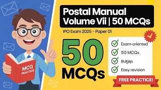 Top 50 MCQs | Postal Manual Vol VII | Crack the IPO Exam