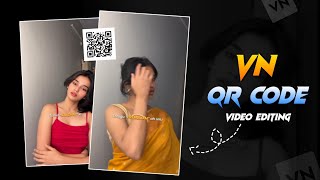 Trending Reels Vn Code Template Vn Qr Code Video Editing Vn App Video Editing Tutorial