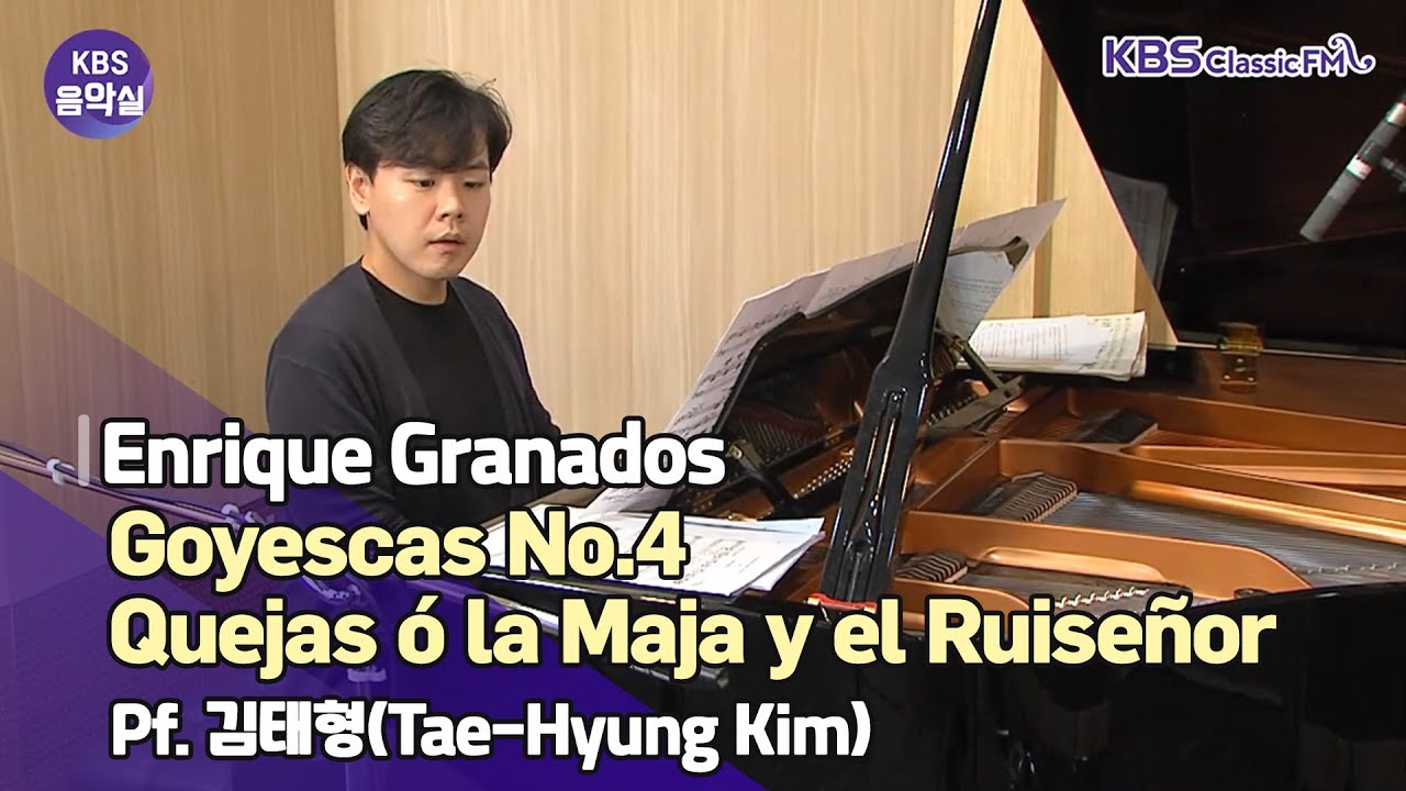 Guarda [KBS음악실_Pf. 김태형] 2020.11.3. 살롱드피아노 (그라나도스, 고예스카스 中 4번:탄식 또는 소녀 그리고 나이팅게일) ｜KBS 201103 방송 su YouTube