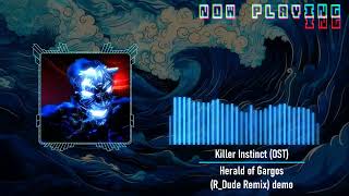 Killer Instinct (OST) - Herald of Gargos (R_Dude Remix) demoV2