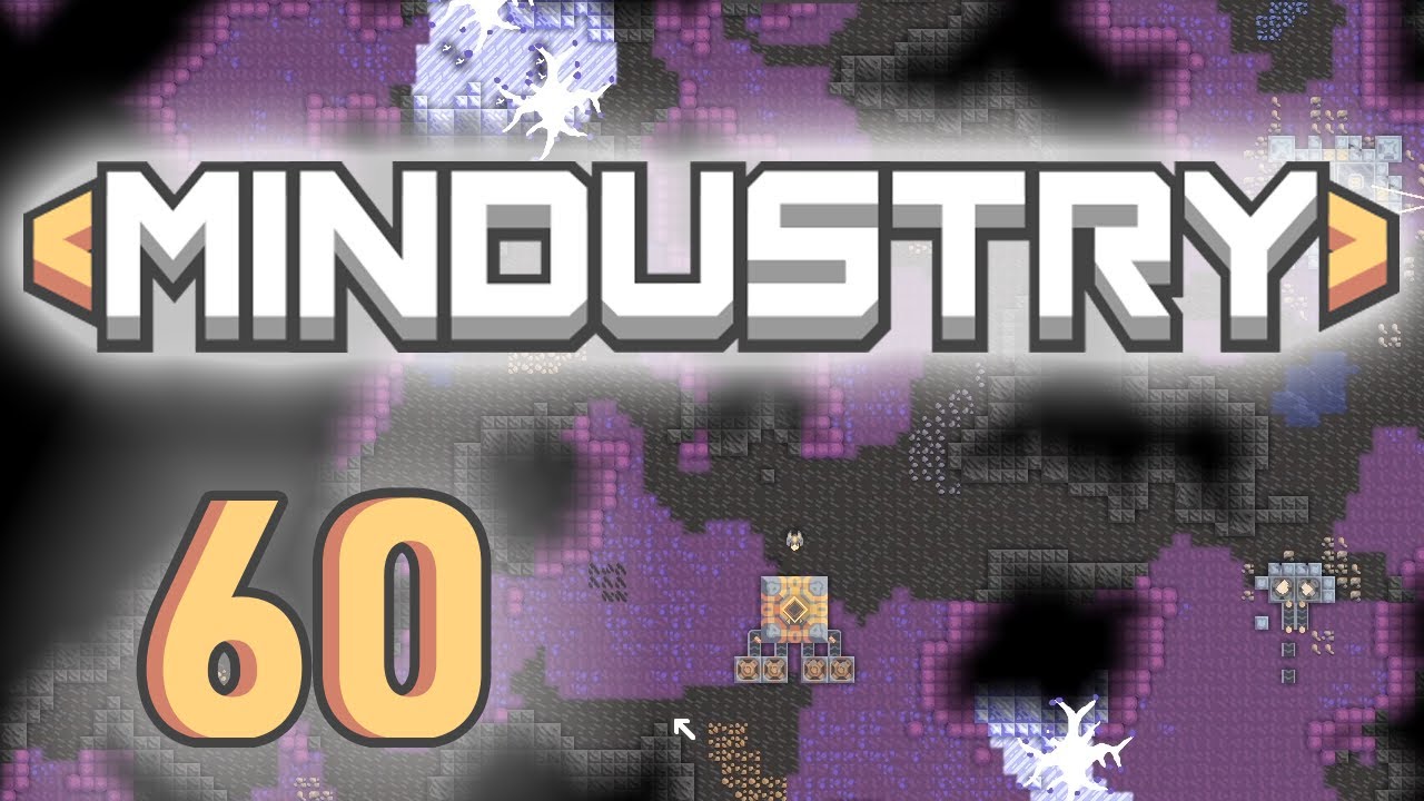 Streaming Mindustry! Ep 60 Overgrowth Ramping Up!