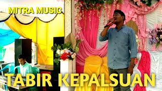 Download lagu Tabir Kepalsuan ~ Bang Arul - FT_Mitra Music