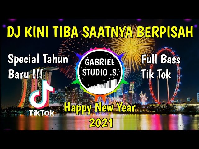 DJ KINI TIBA SAATNYA BERPISAH ( AULD LANG SYNE ) TAHUN BARU 2022-2023 Full Bass | By Gabriel Studio class=