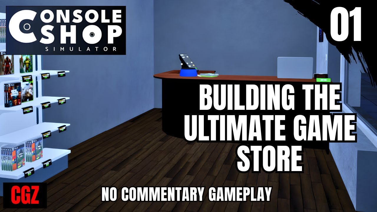 I Opened a Brand New Game Store - Console Shop Simulator Ep1 | No Commentary