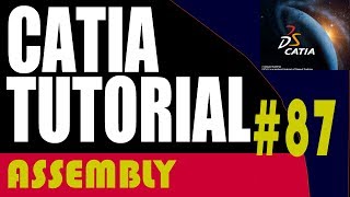 87 CATIA Assembly Tutorial: Fix Component,contraint